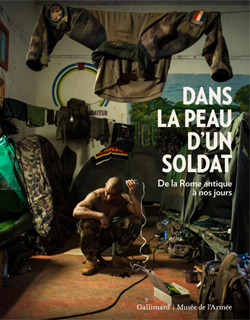 Couverture du catalogue de l'exposition "Dans la peau d'un soldat. De la Rome antique à nos jours"